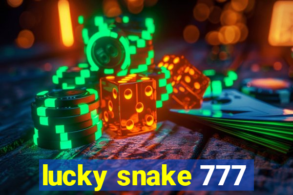 lucky snake 777